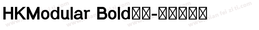 HKModular Bold字体字体转换